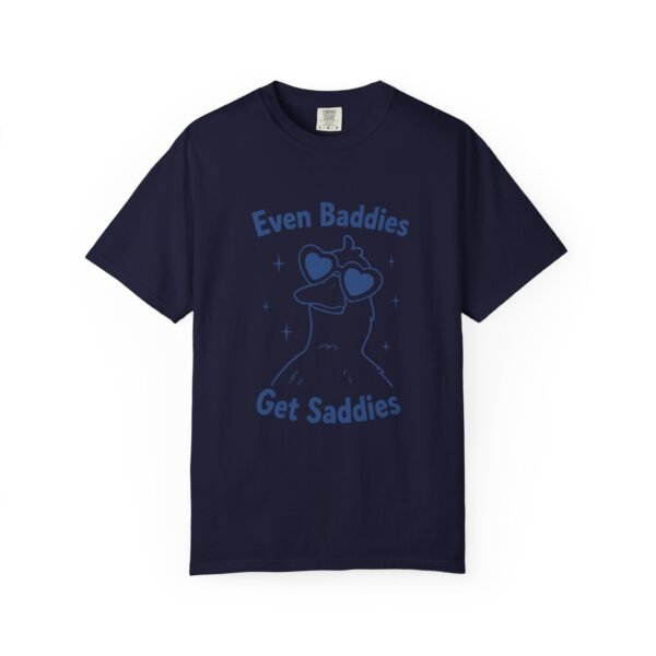 11775694804766036982_2048.jpeg Even Baddies Get Saddies Shirt – Funny Duck Graphic Tee