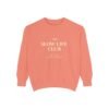 The Slow Life Club Sweatshirt
