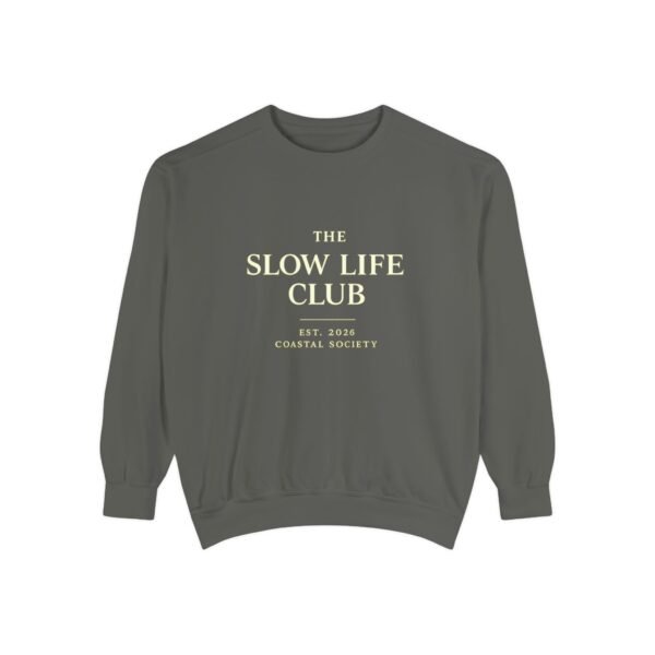 The Slow Life Club Sweatshirt