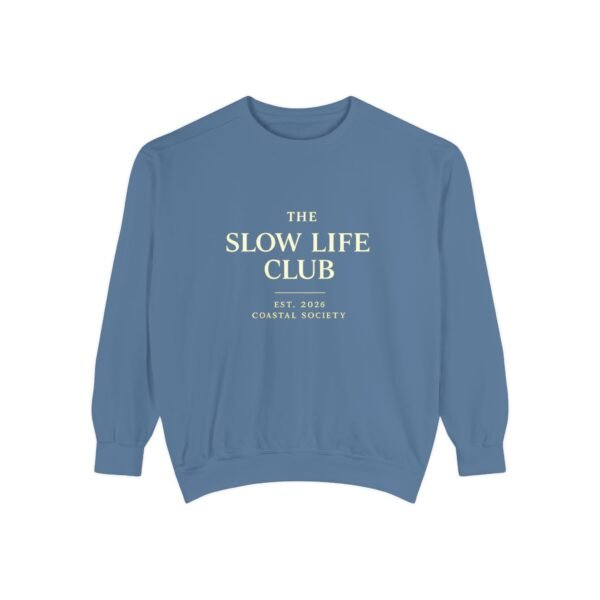The Slow Life Club Sweatshirt