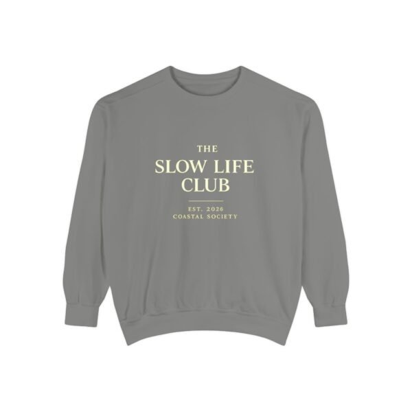 The Slow Life Club Sweatshirt