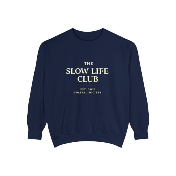 The Slow Life Club Sweatshirt