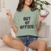 9802425112310544162_2048.jpeg Out Of Office Graphic T-shirt