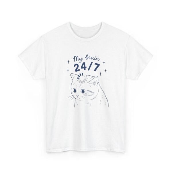 11948425942722114691_2048.jpeg My Brain 24/7 Cat T-Shirt