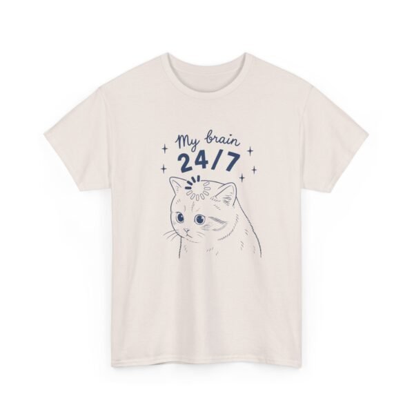 17900326846458654925_2048.jpeg My Brain 24/7 Cat T-Shirt